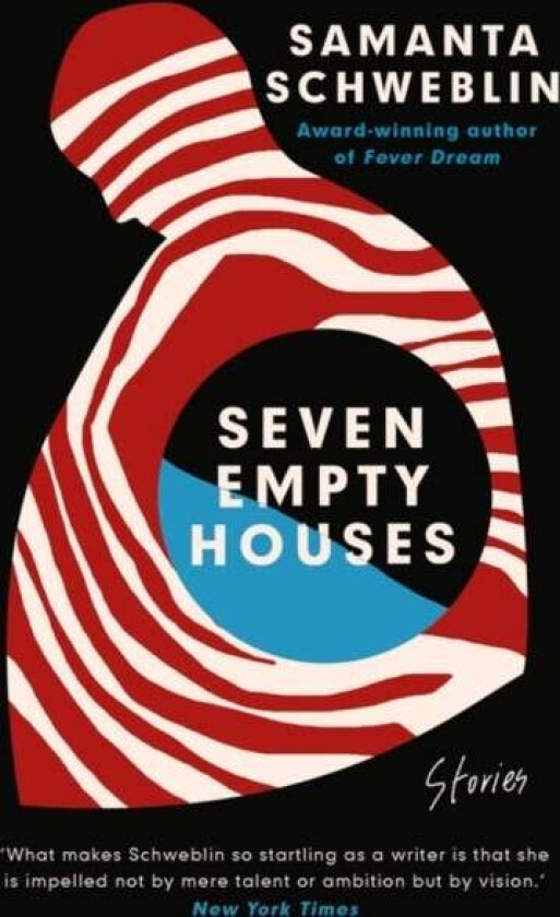 Seven Empty Houses av Samanta Schweblin