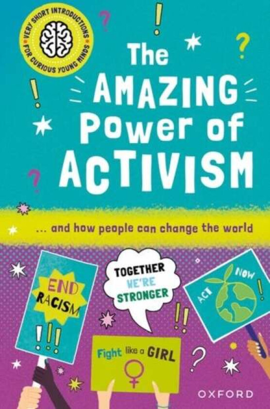 Very Short Introductions for Curious Young Minds: The Amazing Power of Activism av Lily Dyu