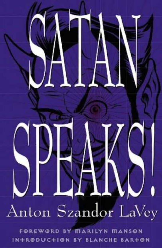 Satan Speaks! av Anton Szandor LaVey