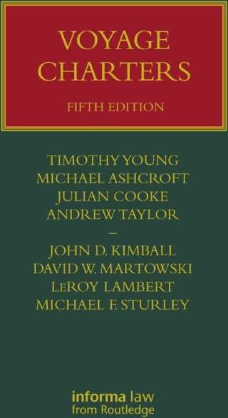 Voyage Charters av Julian Cooke, Tim Young, Michael Ashcroft, Andrew (University of Sheffield) Taylor, John (University of Albany New York USA) Kimbal