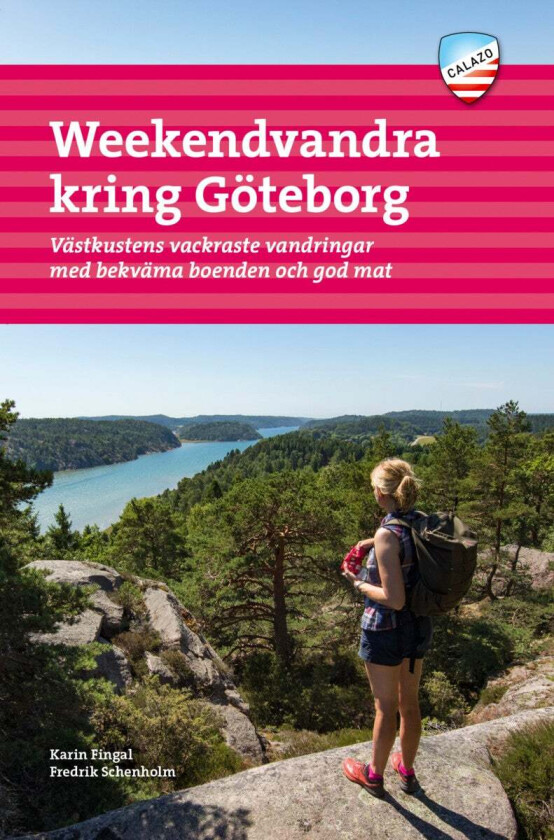 Weekendvandra kring Göteborg av Karin Fingal, Fredrik Schenholm