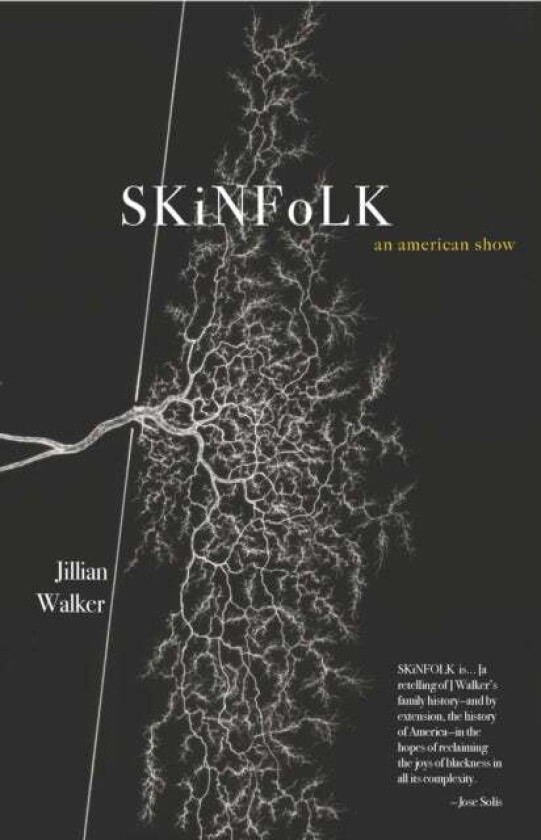 SKiNFoLK: An American Show av Jillian Walker