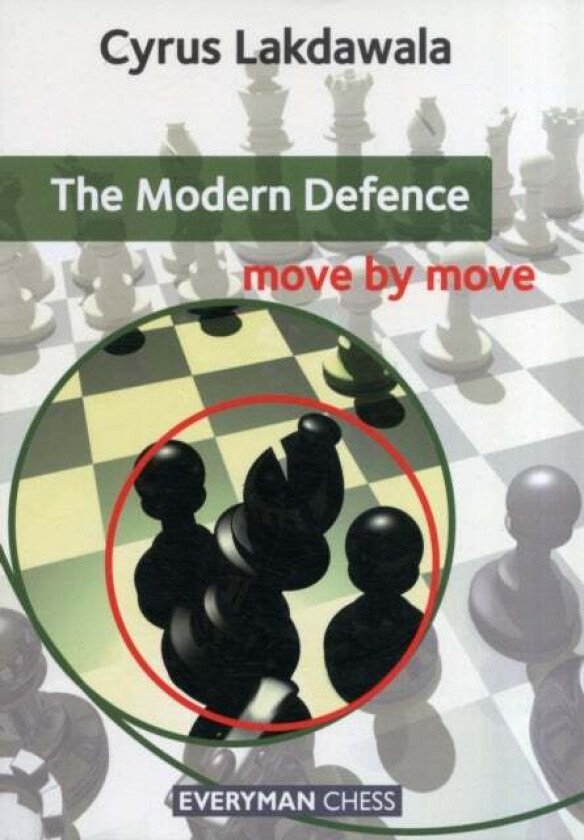 The Modern Defence: Move by Move av Cyrus Lakdawala