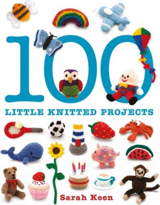 100 Little Knitted Projects av S Keen