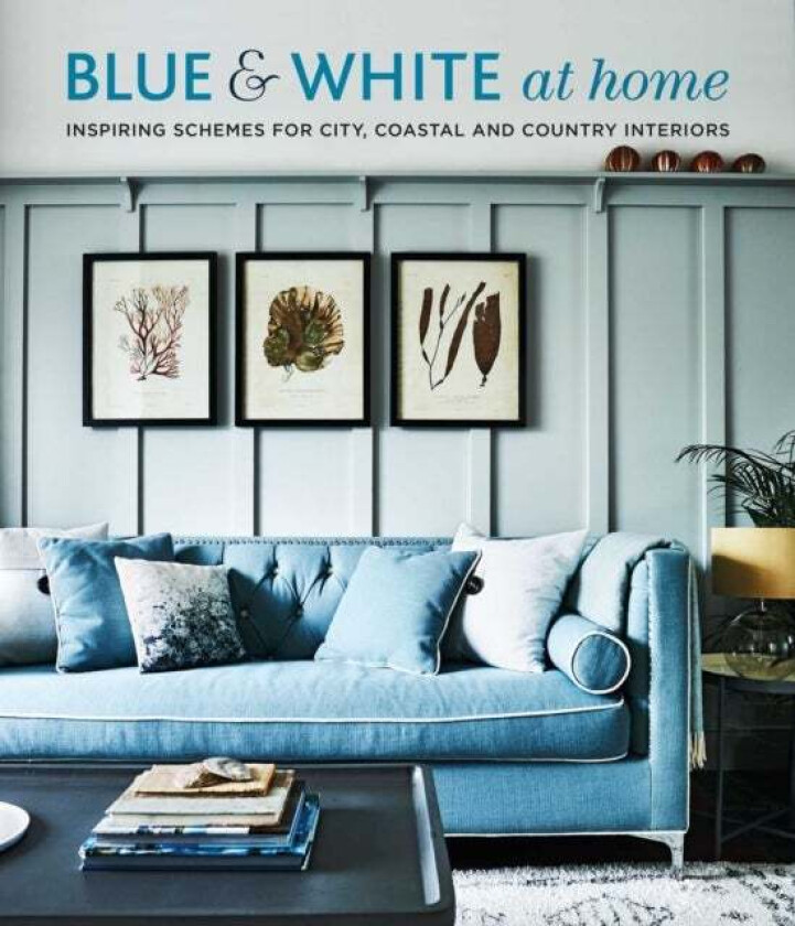 Blue & White At Home av Henrietta Heald