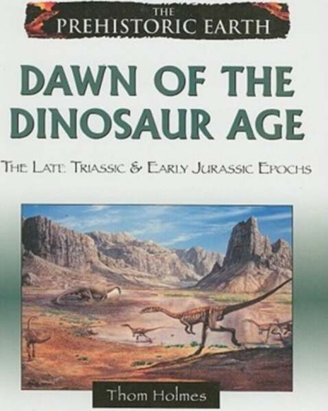 Dawn of the Dinosaur Age av Thom Holmes