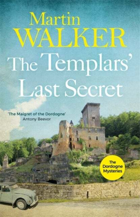 The Templars' Last Secret av Martin Walker