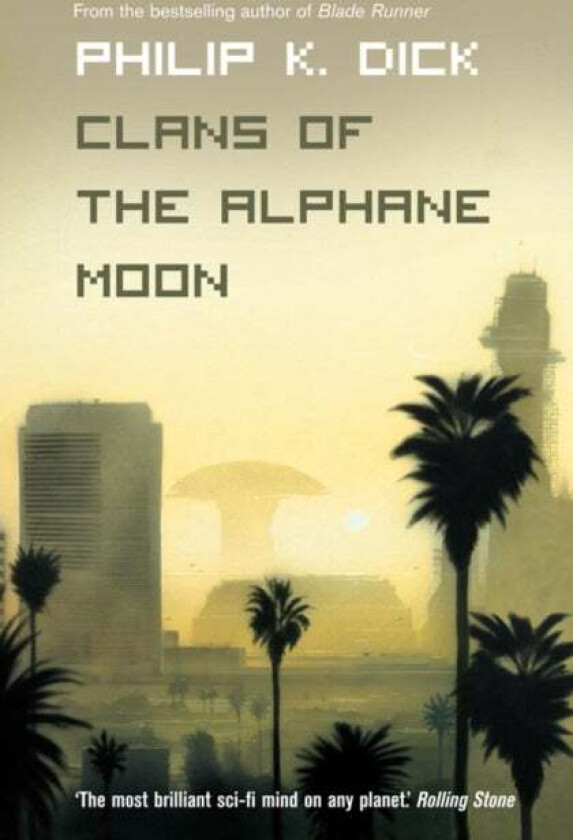Clans of the Alphane Moon av Philip K. Dick
