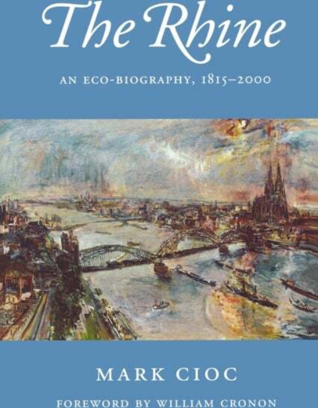 The Rhine av Mark Cioc