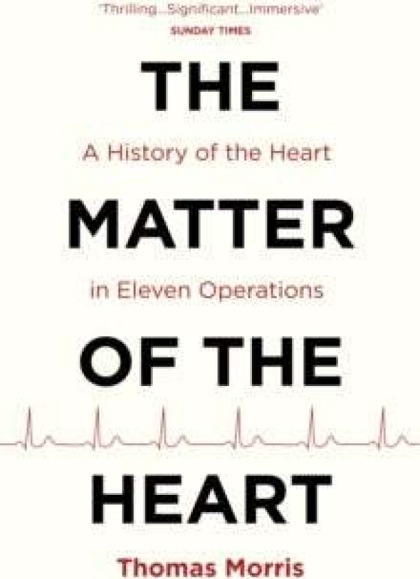 The Matter Of The Heart Av Thomas Morris