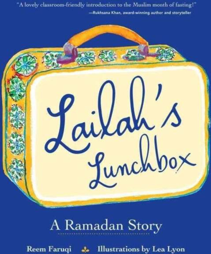 Lailah&#039;s Lunchbox av Reem Faruqi