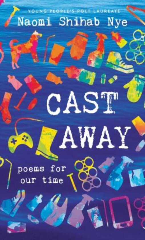 Cast Away av Naomi Shihab Nye