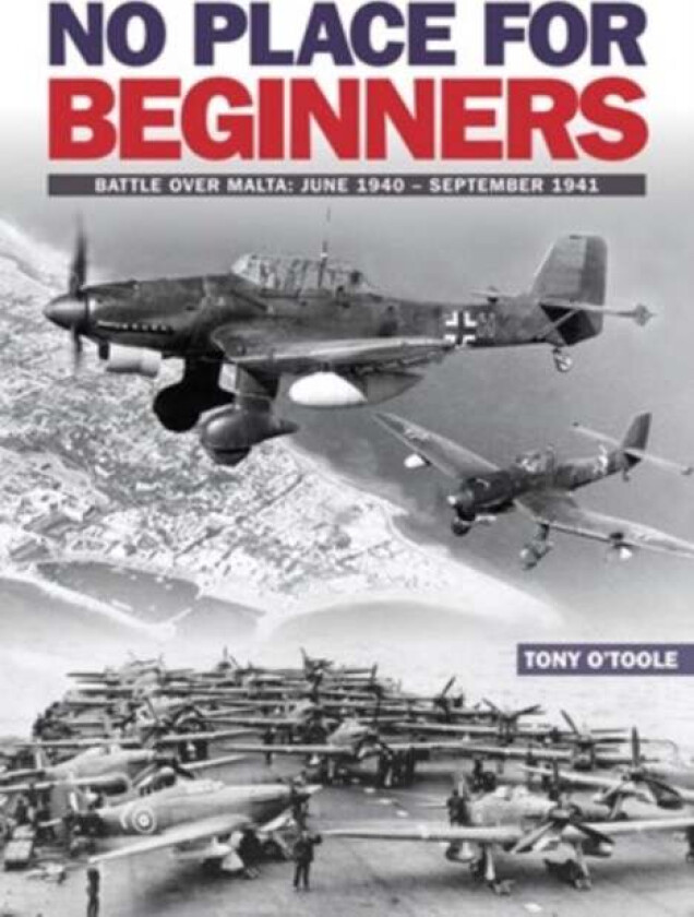No Place For Beginners av Tony O'Toole