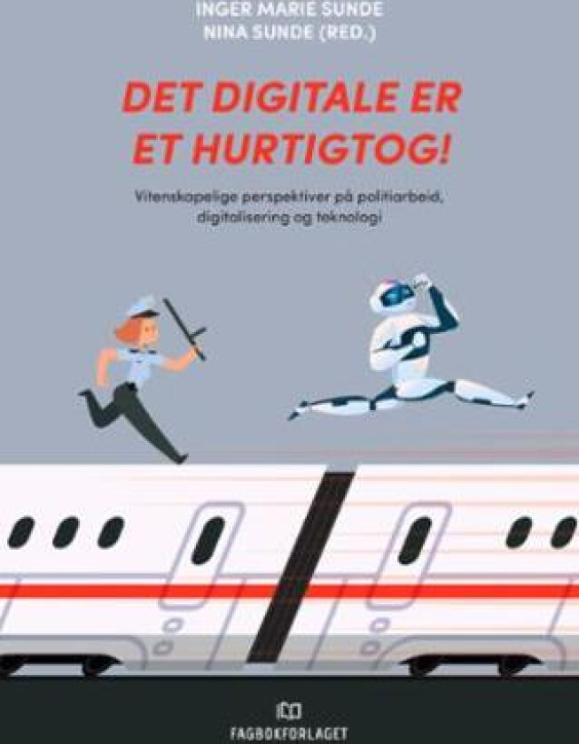 Det digitale er et hurtigtog!