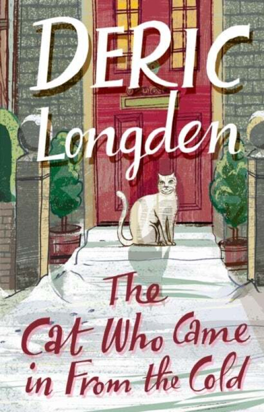 The Cat Who Came In From The Cold av Deric Longden