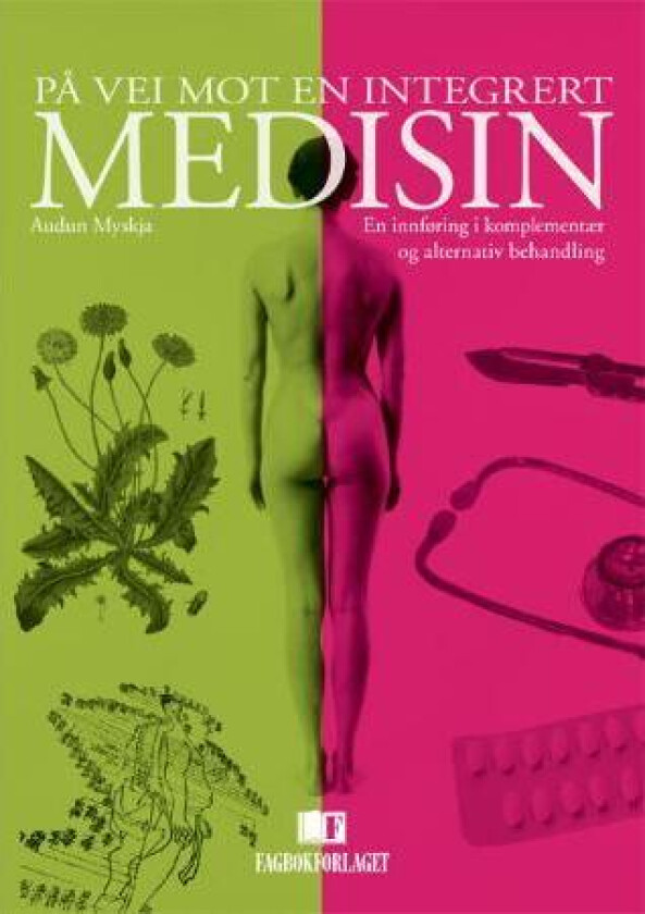 På vei mot en integrert medisin av Audun Myskja