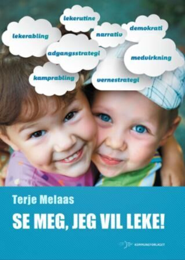 Se meg, jeg vil leke! av Terje Melaas