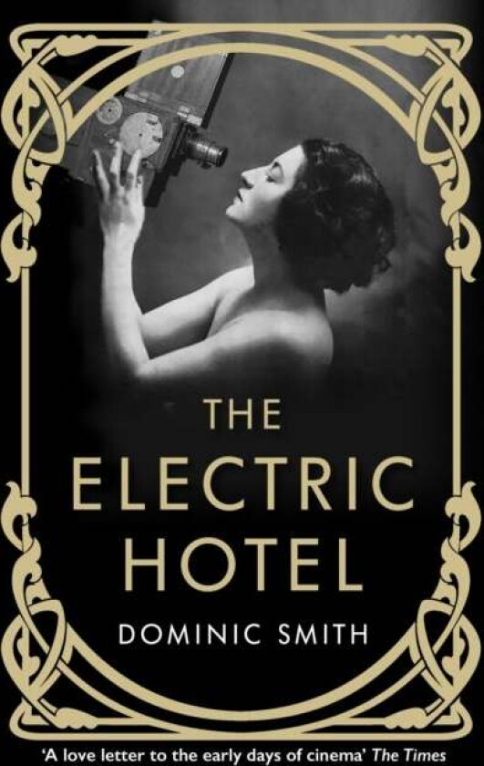 The Electric Hotel av Dominic Smith