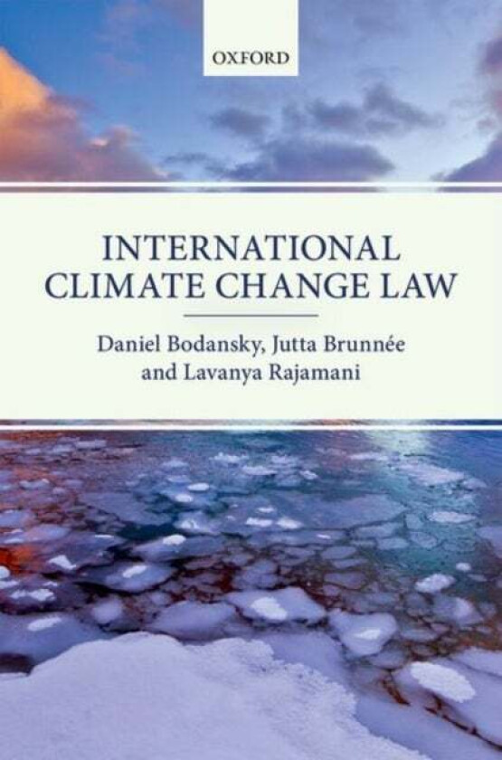 International Climate Change Law av Daniel Bodansky