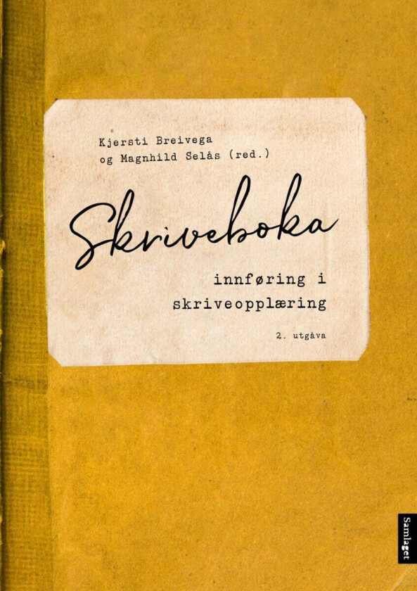 Skriveboka. Av Kjersti Breivega, Magnhild Selås