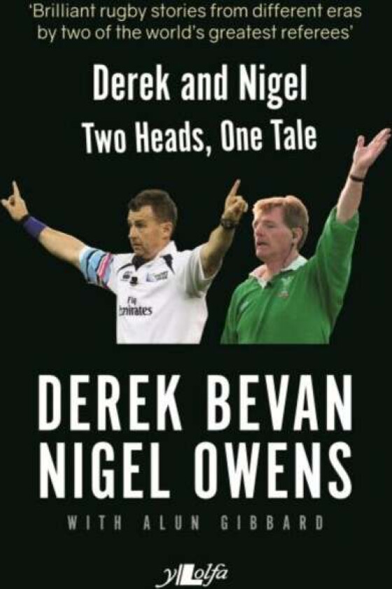 Derek and Nigel - Two Heads, One Tale av Derek Bevan, Nigel Owens