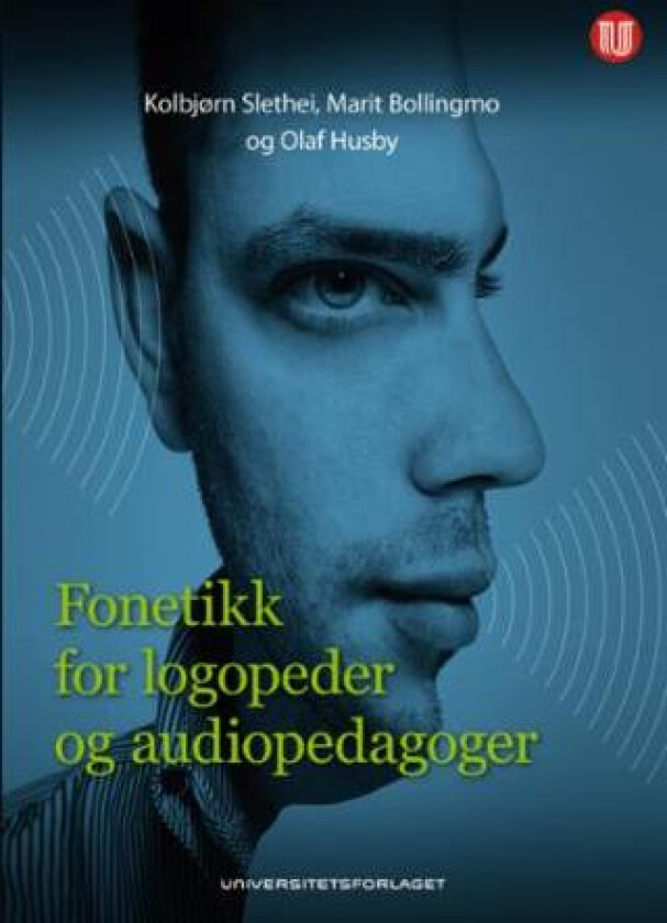 Fonetikk for logopeder og audiopedagoger av Marit Bollingmo, Olaf Husby, Kolbjørn Slethei