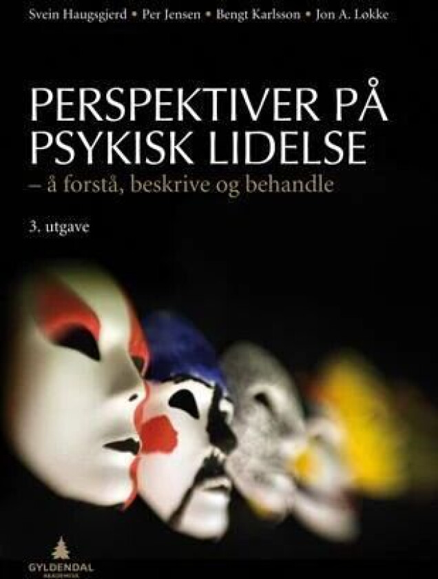 Perspektiver på psykisk lidelse av Svein Haugsgjerd, Per Jensen, Bengt Karlsson, Jon A. Løkke