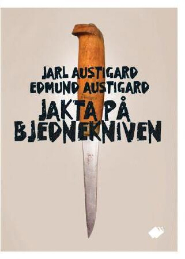 Jakta på Bjednekniven av Edmund Austigard, Jarl Austigard