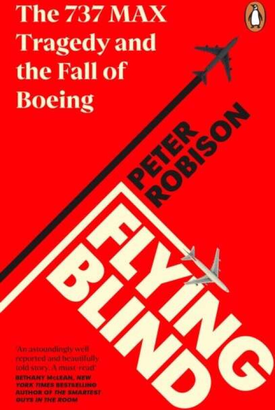 Flying Blind av Peter Robison