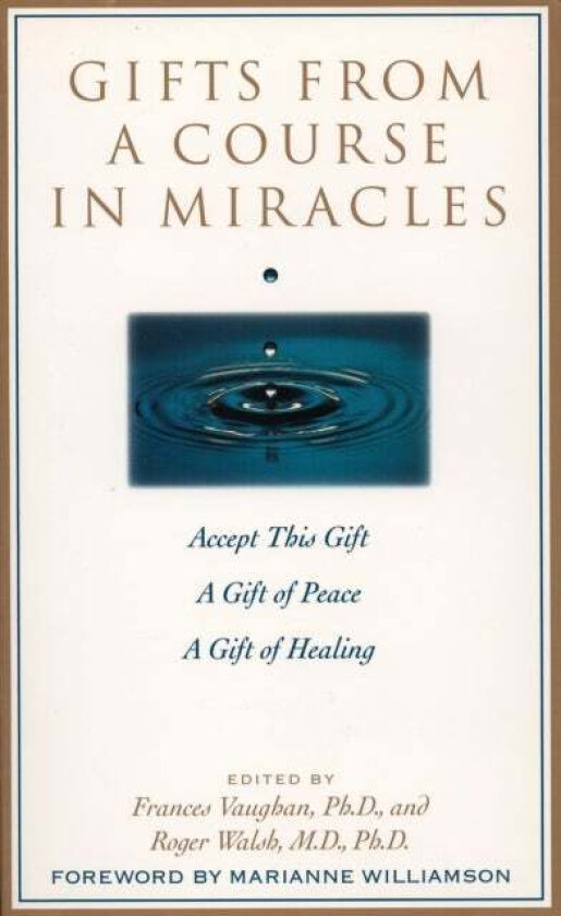 Gifts from a Course in Miracles av Frances Vaughan