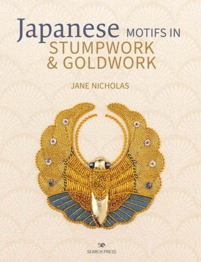 Japanese Motifs in Stumpwork & Goldwork av Jane Nicholas