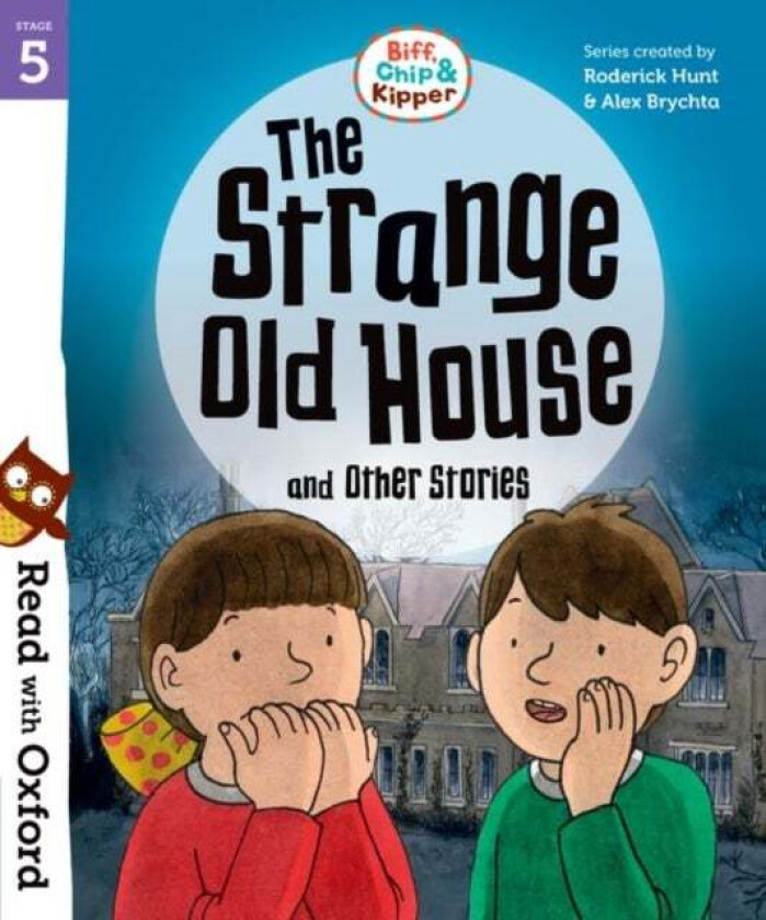 Read with Oxford: Stage 5: Biff, Chip and Kipper: The Strange Old House and Other Stories av Roderick Hunt, Paul Shipton