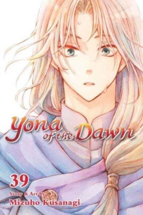 Yona of the Dawn, Vol. 39 av Mizuho Kusanagi