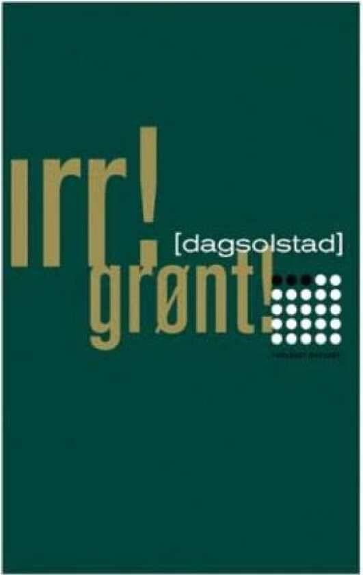 Irr! Grønt! av Dag Solstad