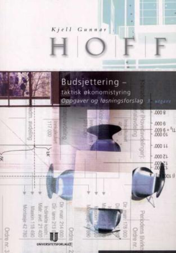 Budsjettering - taktisk økonomistyring av Kjell Gunnar Hoff