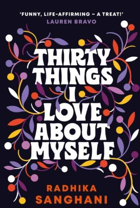 Thirty Things I Love About Myself av Radhika Sanghani
