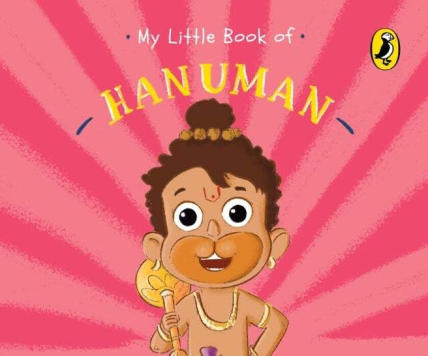 My Little Book of Hanuman (Illustrated board books on Hindu mythology, Indian gods & goddesses for k av Penguin India