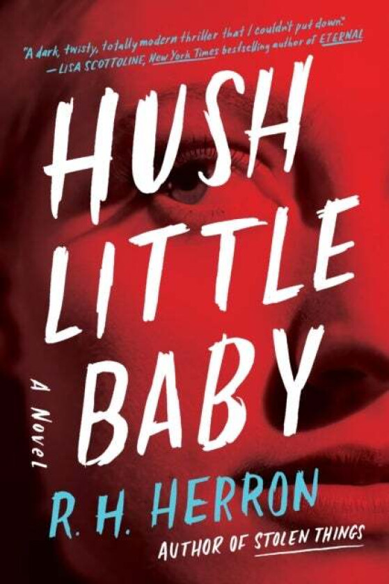 Hush Little Baby av R.H. Herron