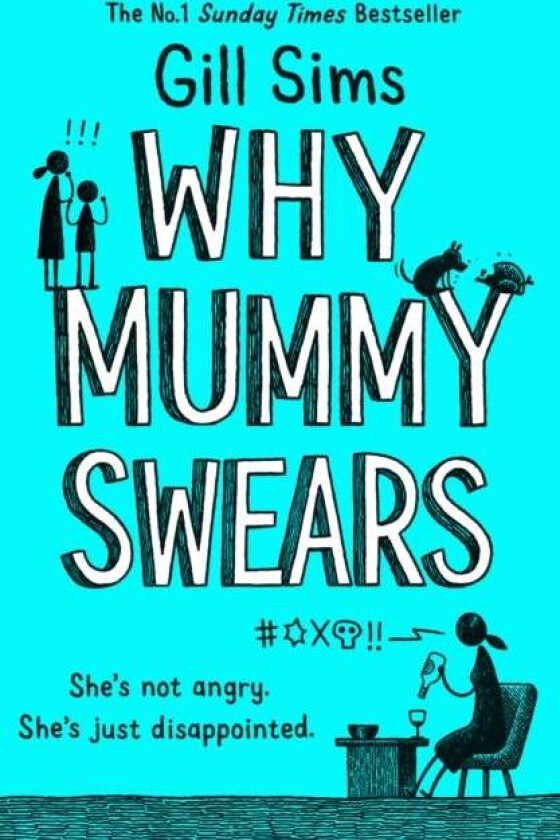 Why Mummy Swears av Gill Sims