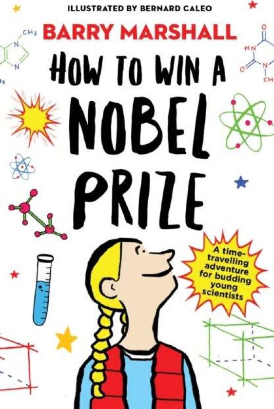 How To Win A Nobel Prize Av Prof. Barry Marshall