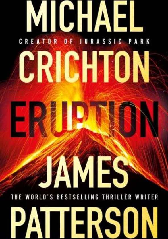 Eruption av James Patterson, Michael Crichton