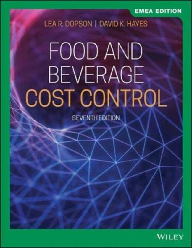 Food And Beverage Cost Control, Emea Edition Av Lea R. (California State Polytechnic University Pomona California) Dopson, David K. (Lansing Michigan)