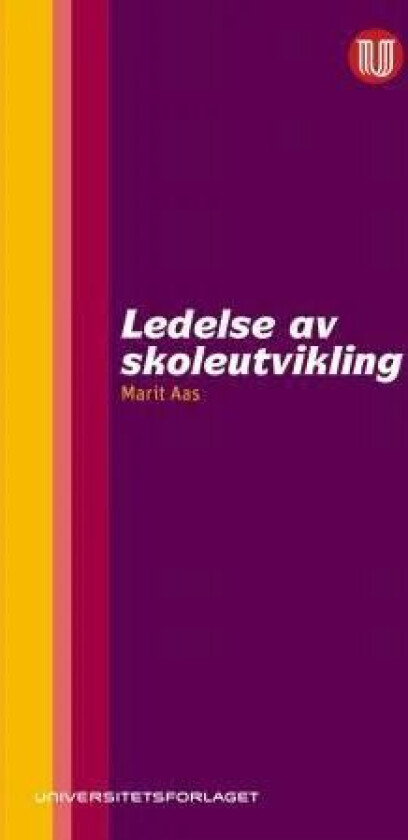 Ledelse av skoleutvikling av Marit Aas