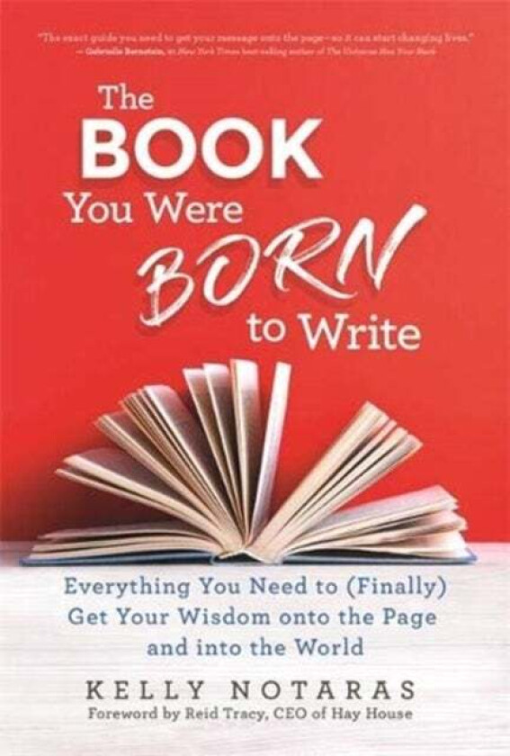 The Book You Were Born to Write av Kelly Notaras
