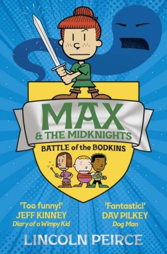 Max and the Midknights: Battle of the Bodkins av Lincoln Peirce