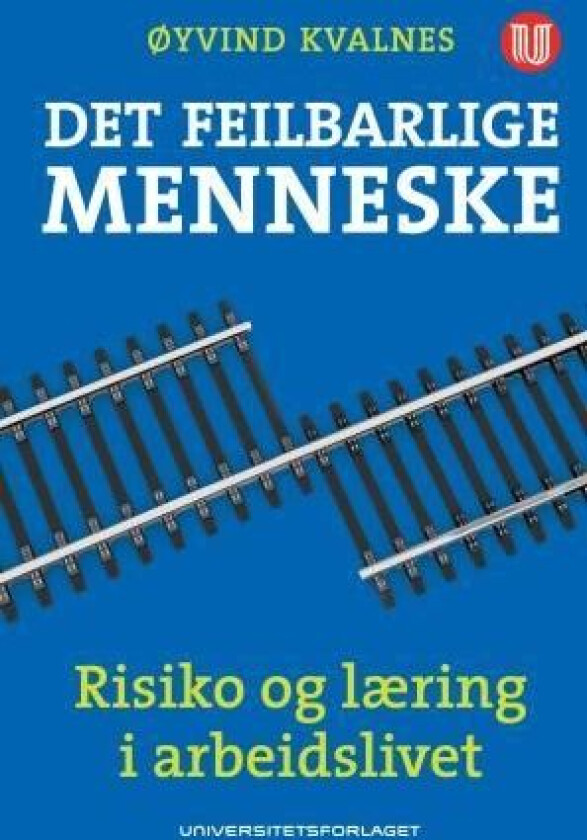 Det feilbarlige menneske av Øyvind Kvalnes