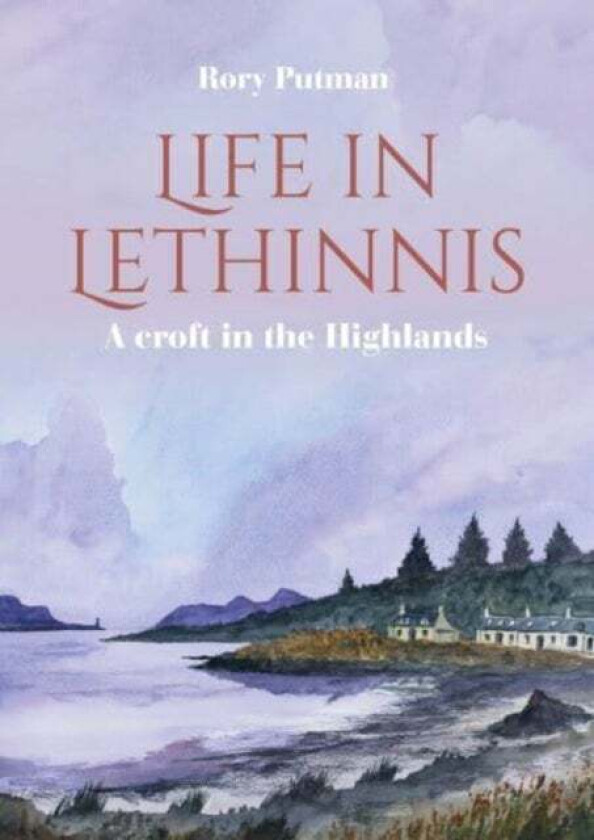 Life in Lethinnis av Rory Putman