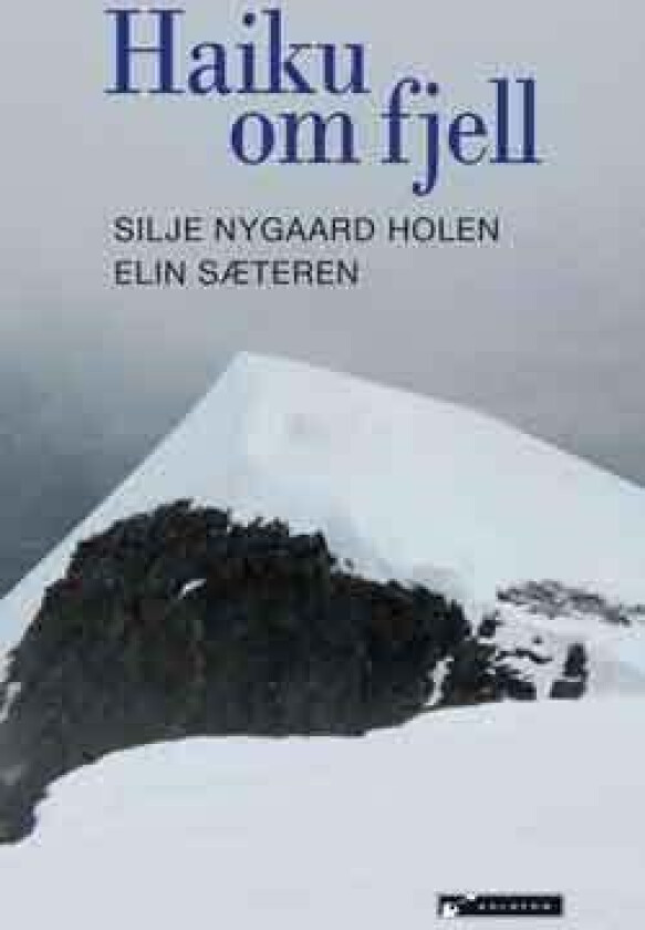 Haiku om fjell av Silje Nygaard Holen, Elin Sæteren