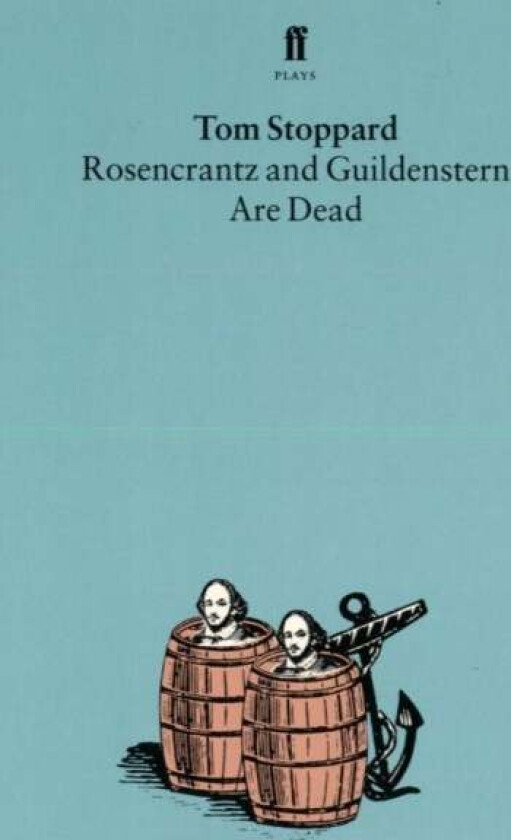 Rosencrantz and Guildenstern Are Dead av Tom Stoppard