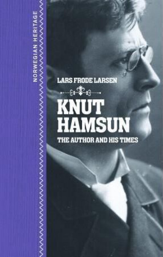 Knut Hamsun av Lars Frode Larsen